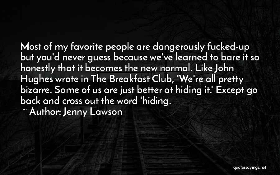 The Breakfast Club Quotes By Jenny Lawson