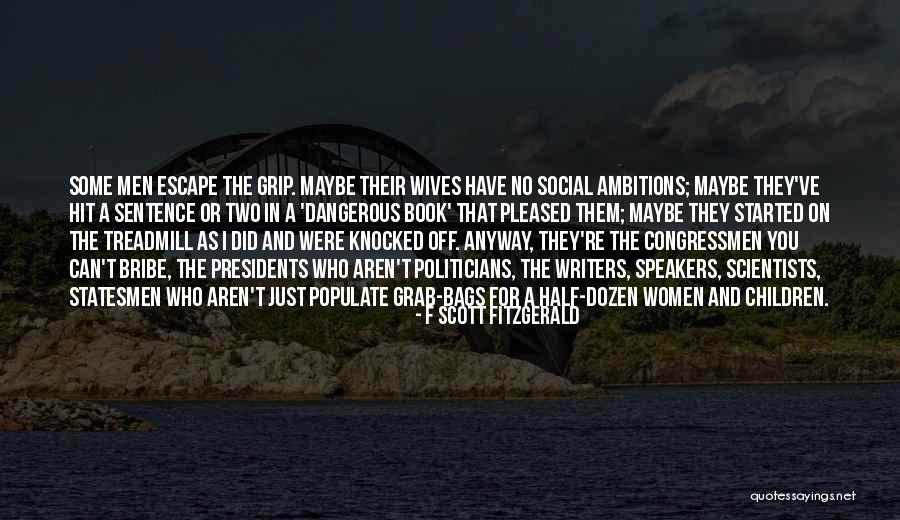 The Bribe Quotes By F Scott Fitzgerald The Bribe Quotes By F Scott Fitzgerald