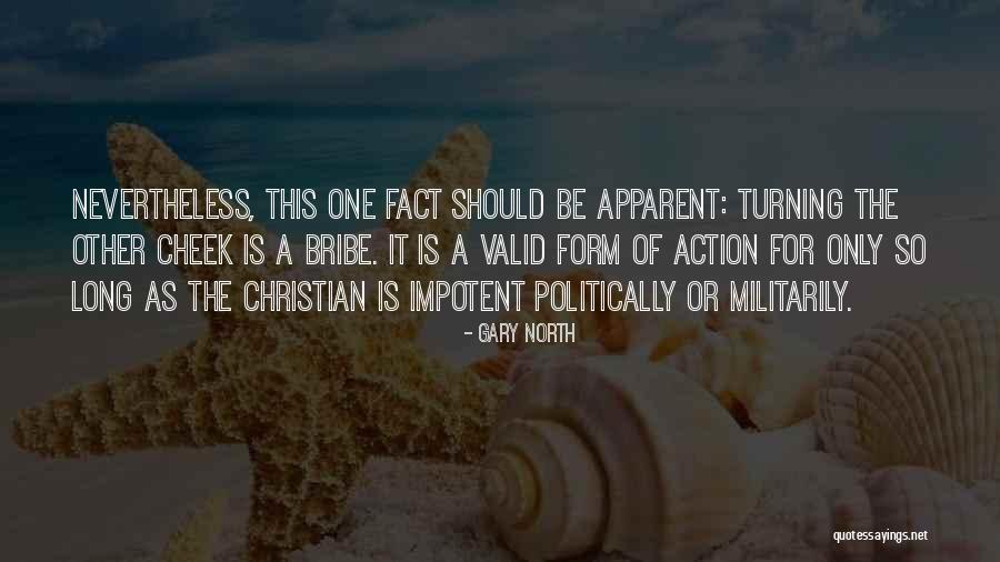 The Bribe Quotes By Gary North The Bribe Quotes By Gary North