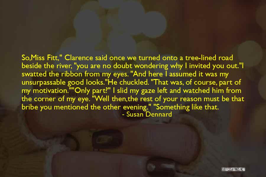The Bribe Quotes By Susan Dennard The Bribe Quotes By Susan Dennard