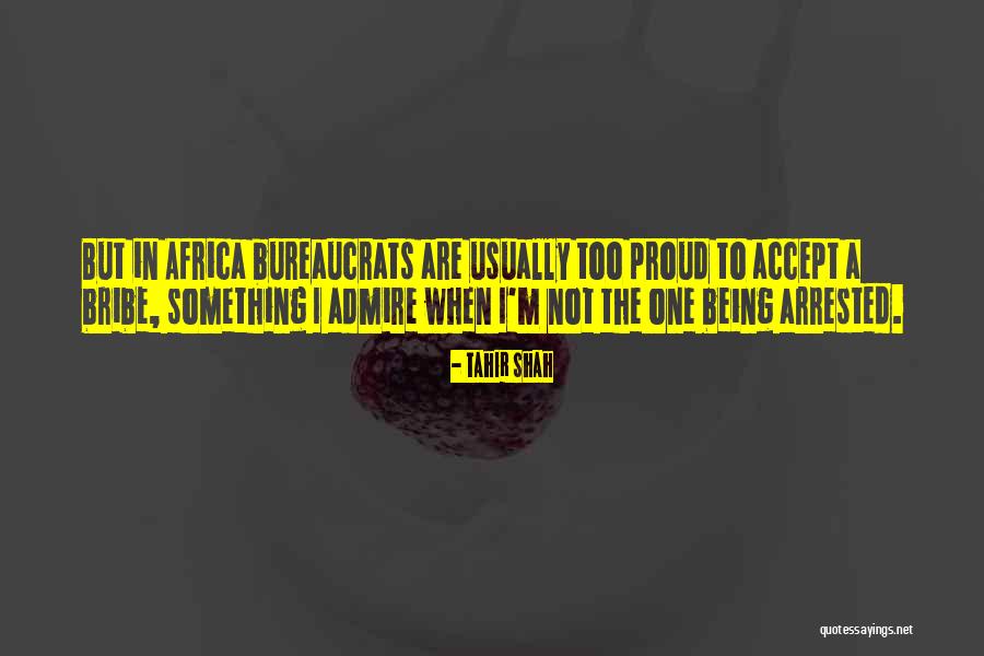 The Bribe Quotes By Tahir Shah The Bribe Quotes By Tahir Shah