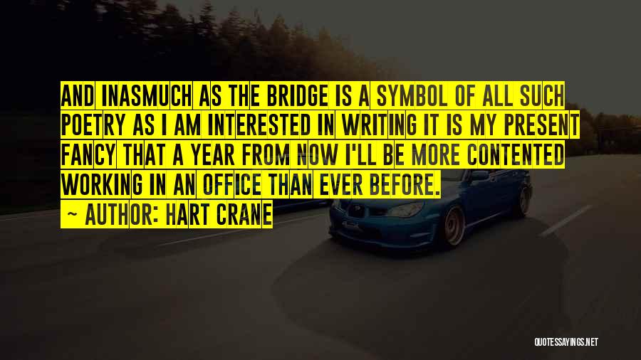 The Bridge Hart Crane Quotes By Hart Crane