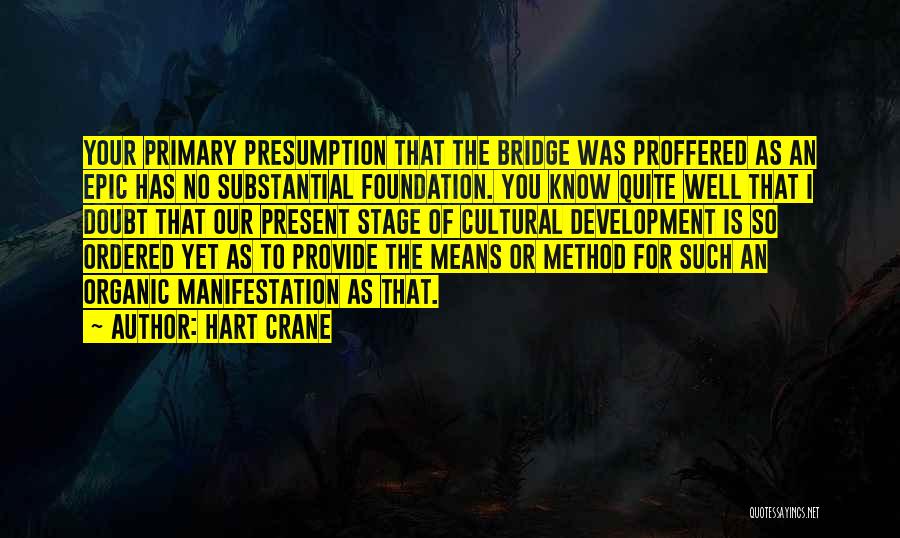 The Bridge Hart Crane Quotes By Hart Crane