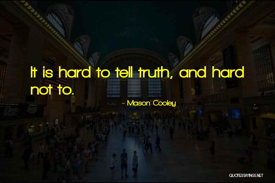 The Bridge Kingdom Quotes By Mason Cooley The Bridge Kingdom Quotes By Mason Cooley