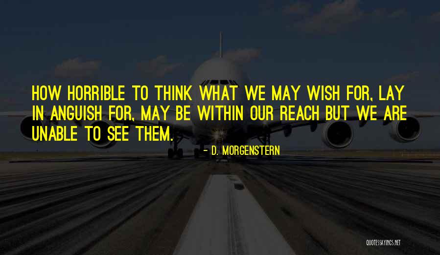 The Bridle Quotes By D. Morgenstern The Bridle Quotes By D. Morgenstern