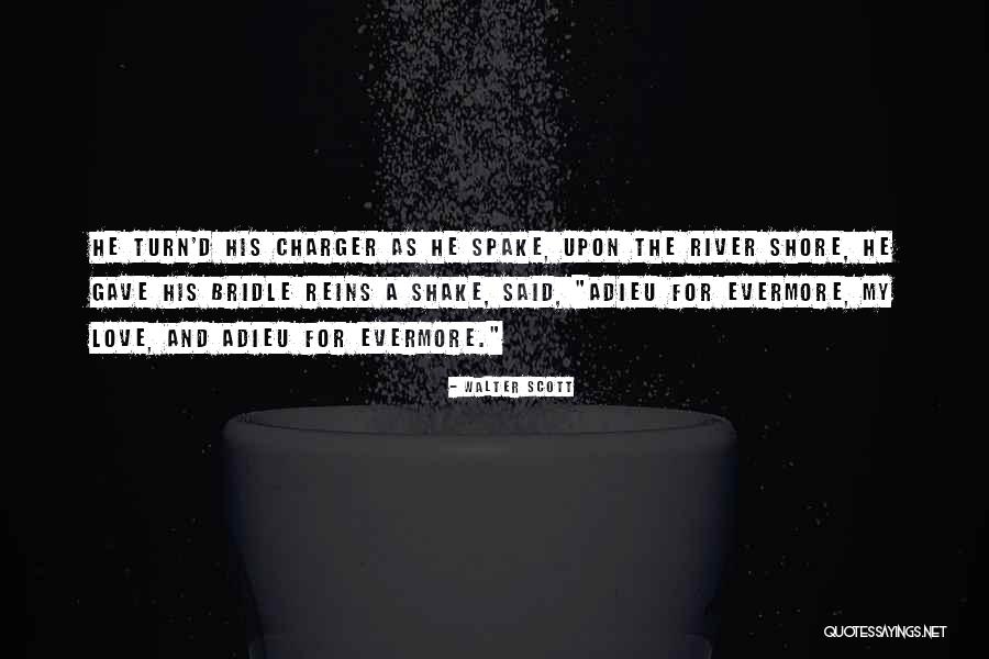 The Bridle Quotes By Walter Scott The Bridle Quotes By Walter Scott