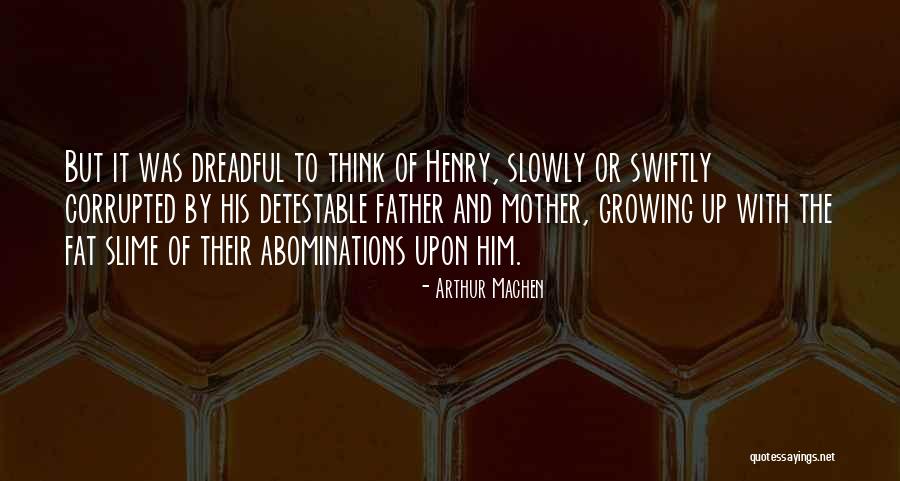 The Bright Boy Quotes By Arthur Machen The Bright Boy Quotes By Arthur Machen