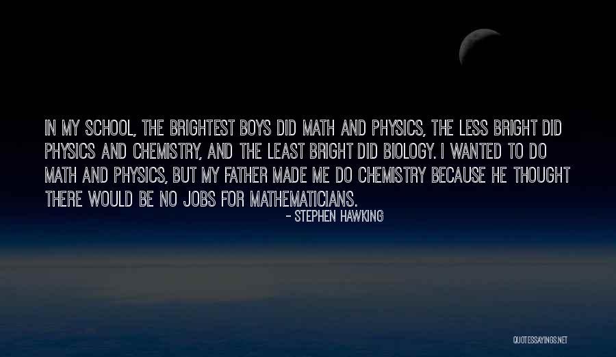 The Bright Boy Quotes By Stephen Hawking The Bright Boy Quotes By Stephen Hawking