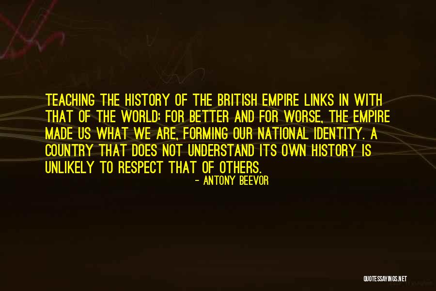 The British Empire Quotes By Antony Beevor