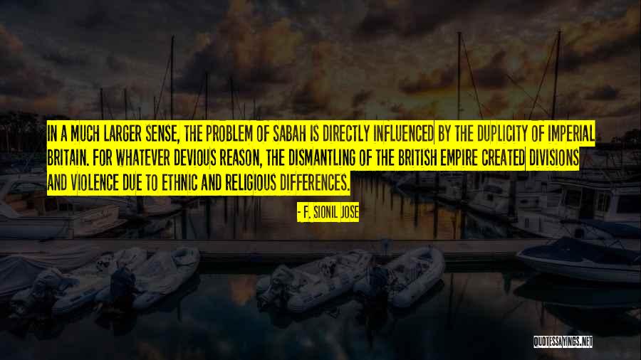 The British Empire Quotes By F. Sionil Jose