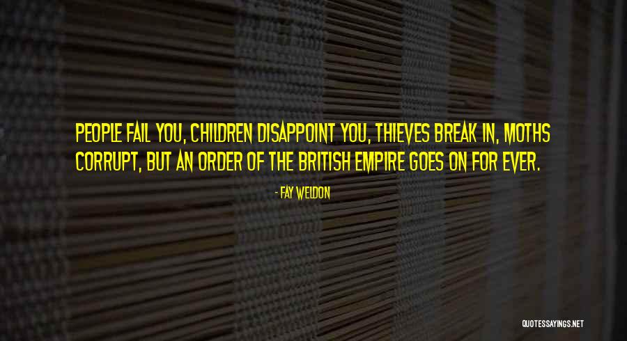 The British Empire Quotes By Fay Weldon