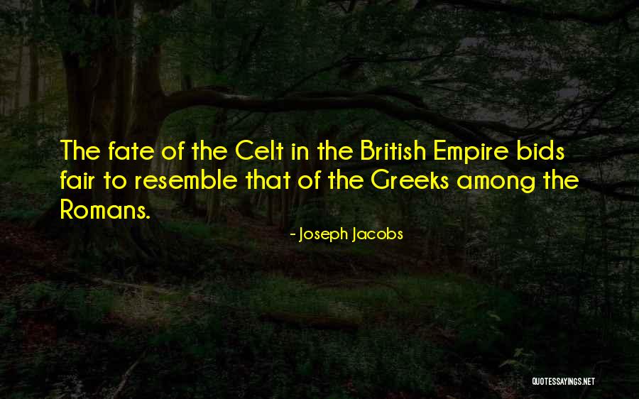 The British Empire Quotes By Joseph Jacobs