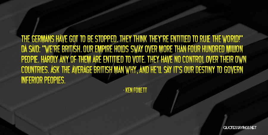 The British Empire Quotes By Ken Follett