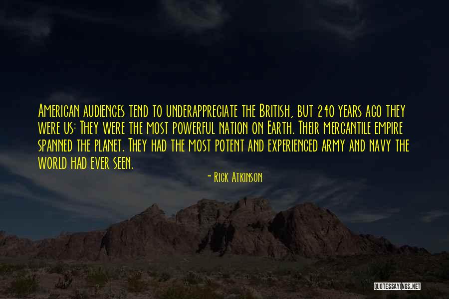 The British Empire Quotes By Rick Atkinson The British Empire Quotes By Rick Atkinson