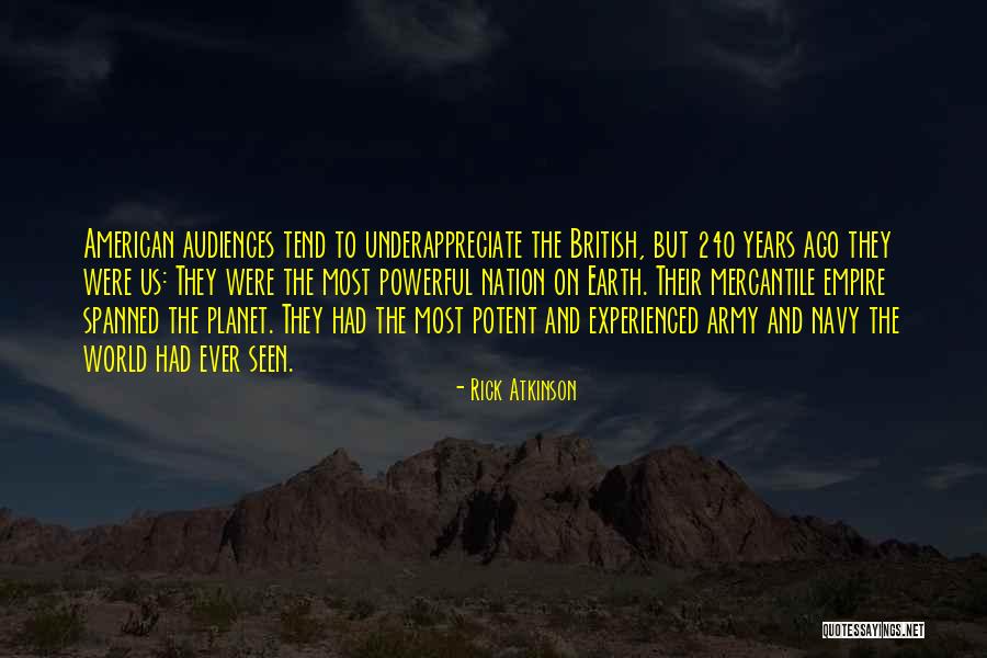 The British Empire Quotes By Rick Atkinson