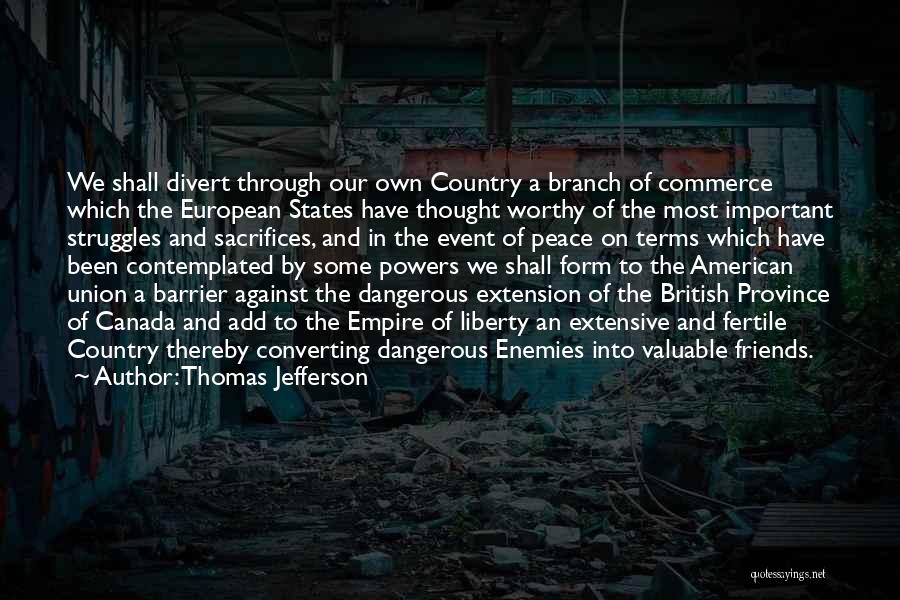 The British Empire Quotes By Thomas Jefferson