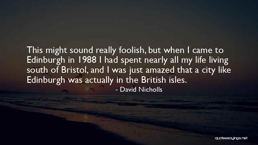 The British Isles Quotes By David Nicholls