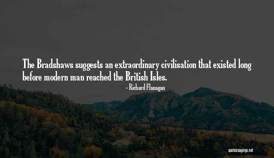 The British Isles Quotes By Richard Flanagan