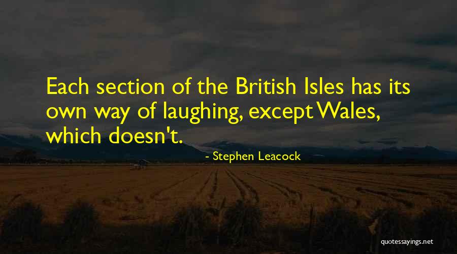 The British Isles Quotes By Stephen Leacock