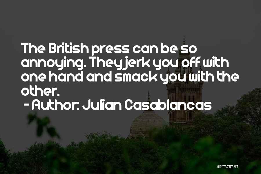 The British Press Quotes By Julian Casablancas