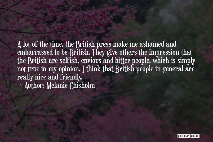 The British Press Quotes By Melanie Chisholm