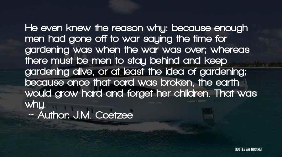 The Broken Cord Quotes By J.M. Coetzee