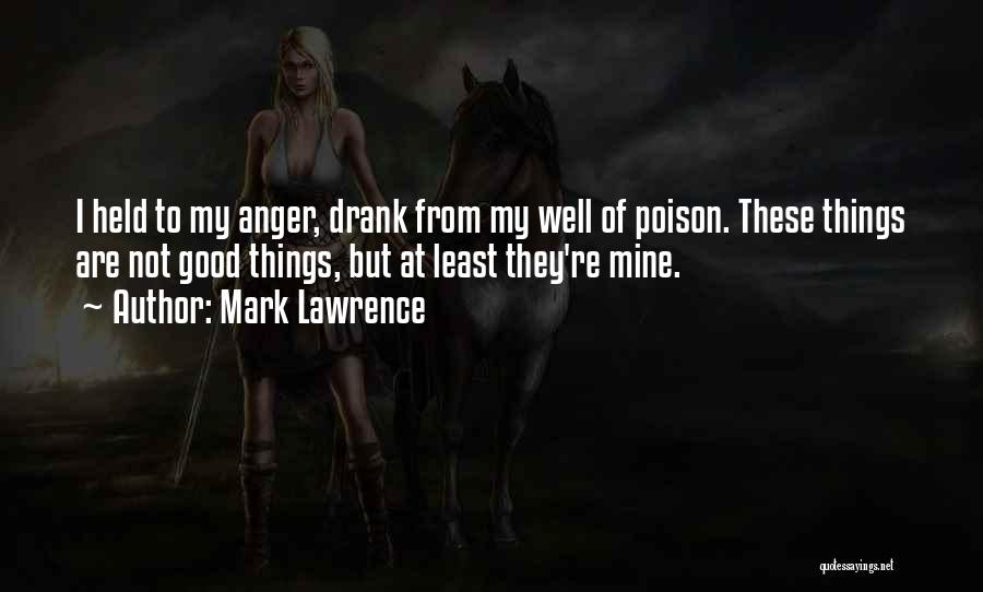 The Broken Empire Quotes By Mark Lawrence