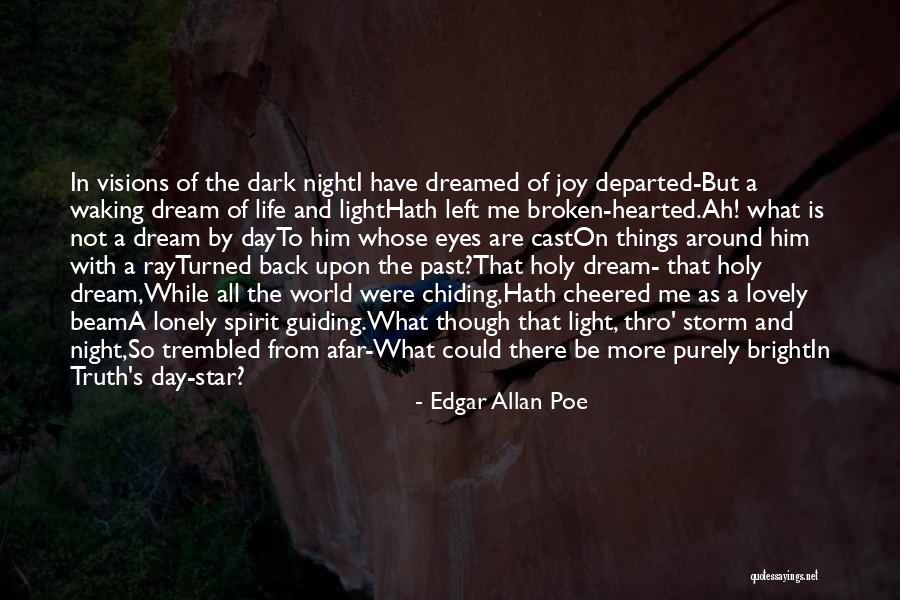 The Broken Hearted Quotes By Edgar Allan Poe The Broken Hearted Quotes By Edgar Allan Poe