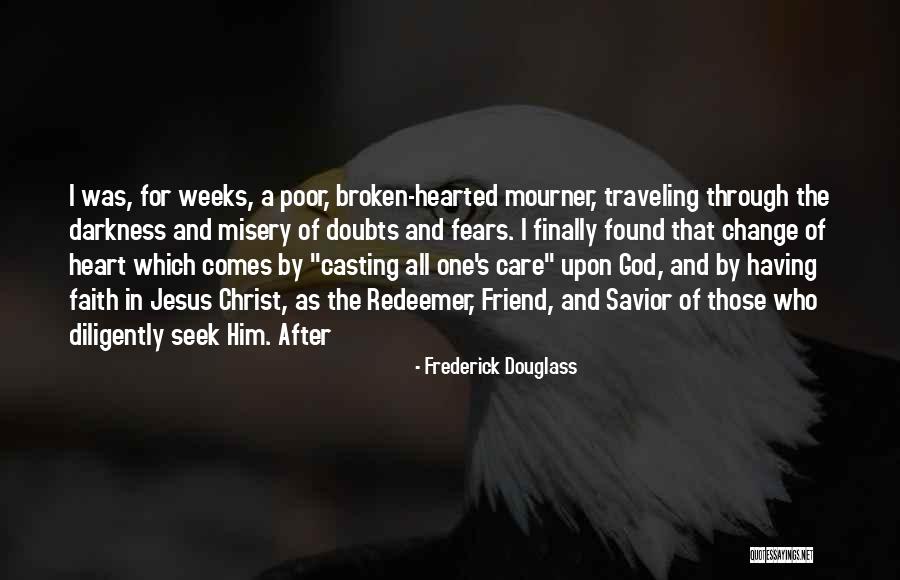 The Broken Hearted Quotes By Frederick Douglass