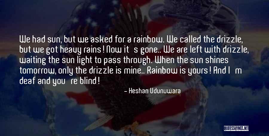 The Broken Hearted Quotes By Heshan Udunuwara The Broken Hearted Quotes By Heshan Udunuwara