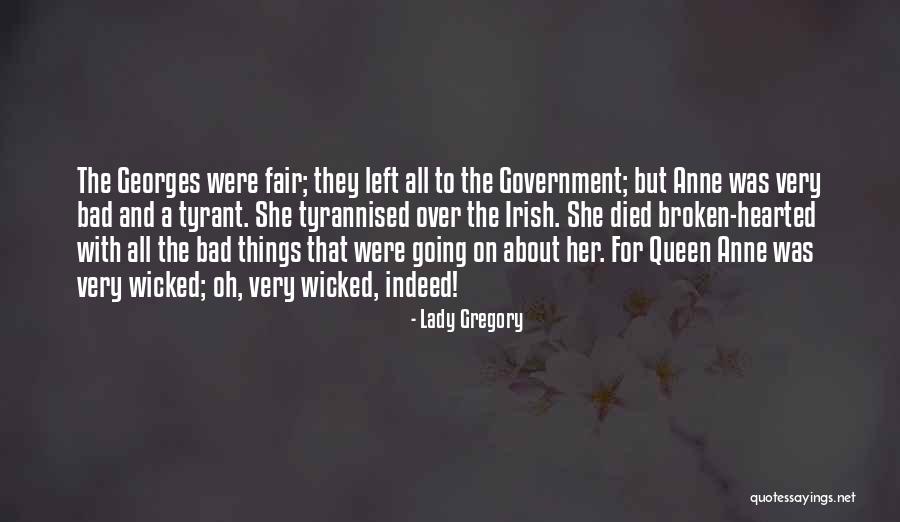 The Broken Hearted Quotes By Lady Gregory