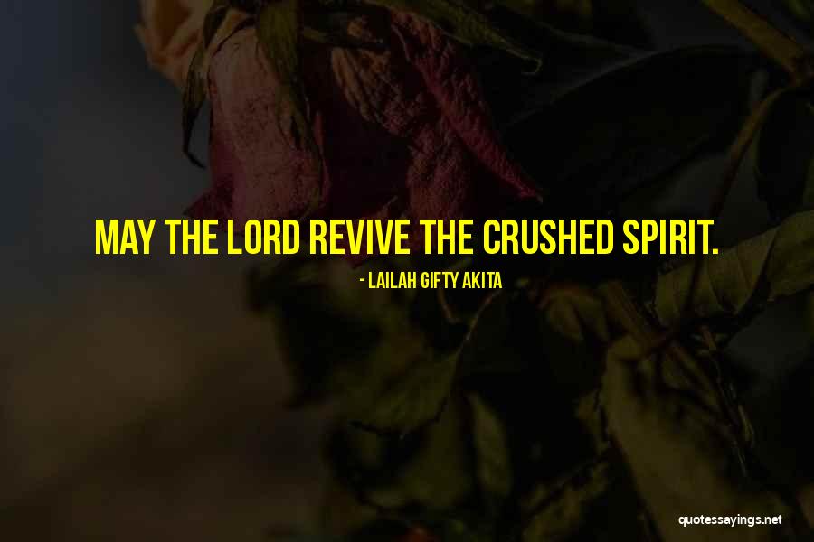 The Broken Hearted Quotes By Lailah Gifty Akita The Broken Hearted Quotes By Lailah Gifty Akita
