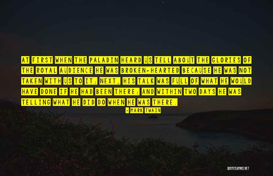 The Broken Hearted Quotes By Mark Twain The Broken Hearted Quotes By Mark Twain