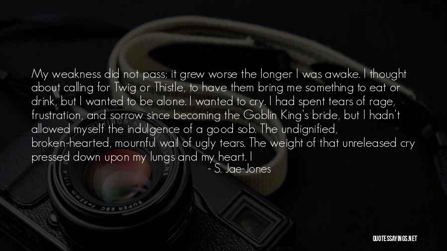 The Broken Hearted Quotes By S. Jae-Jones The Broken Hearted Quotes By S. Jae-Jones
