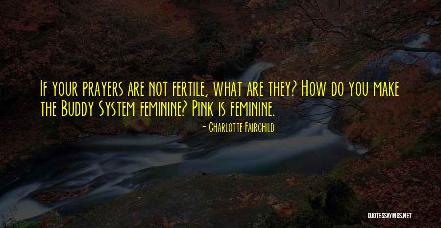 The Buddy System Quotes By Charlotte Fairchild The Buddy System Quotes By Charlotte Fairchild