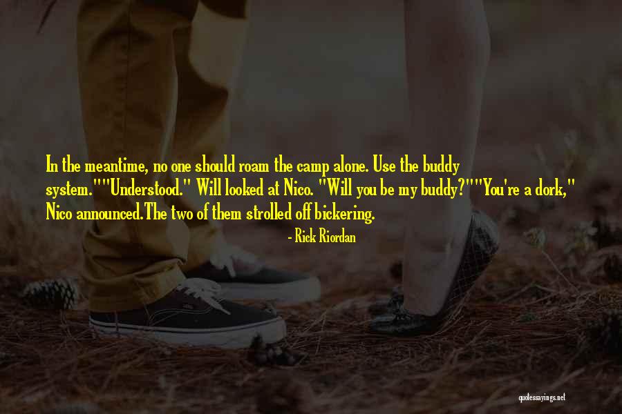 The Buddy System Quotes By Rick Riordan The Buddy System Quotes By Rick Riordan