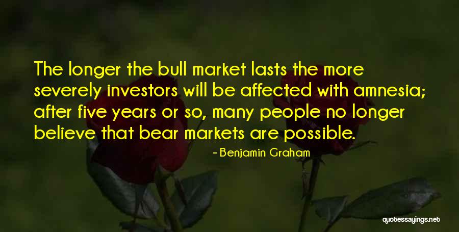 The Bull Years Quotes By Benjamin Graham The Bull Years Quotes By Benjamin Graham