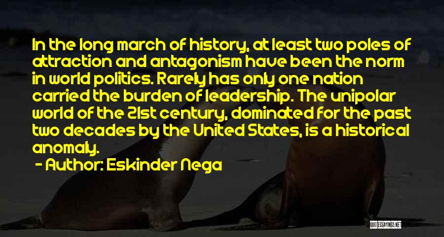 The Burden Of Leadership Quotes By Eskinder Nega