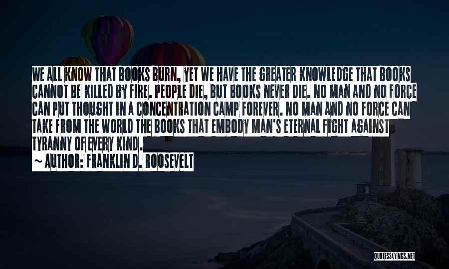 The Burn Book Quotes By Franklin D. Roosevelt