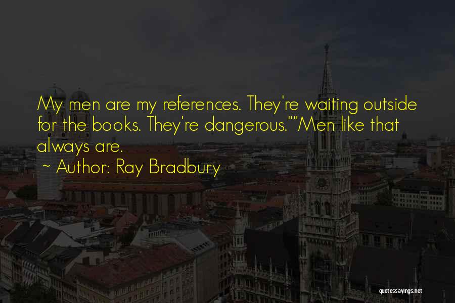 The Burn Book Quotes By Ray Bradbury