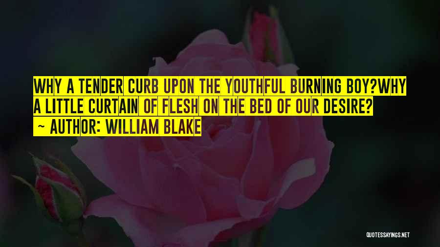 The Burning Bed Quotes By William Blake