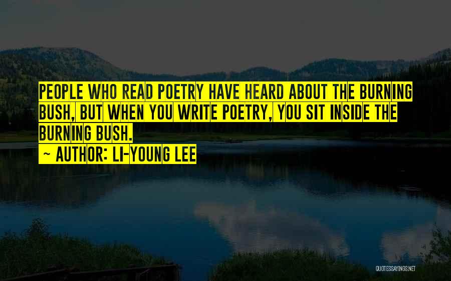 The Burning Bush Quotes By Li-Young Lee