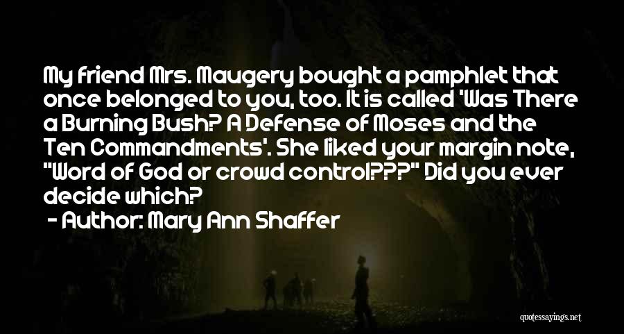 The Burning Bush Quotes By Mary Ann Shaffer