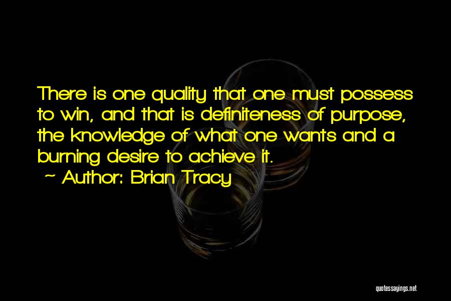 The Burning Desire Quotes By Brian Tracy