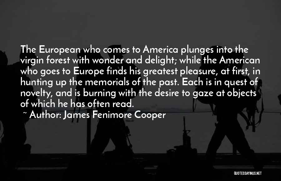 The Burning Desire Quotes By James Fenimore Cooper