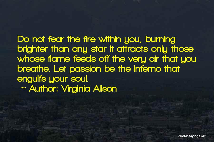 The Burning Desire Quotes By Virginia Alison