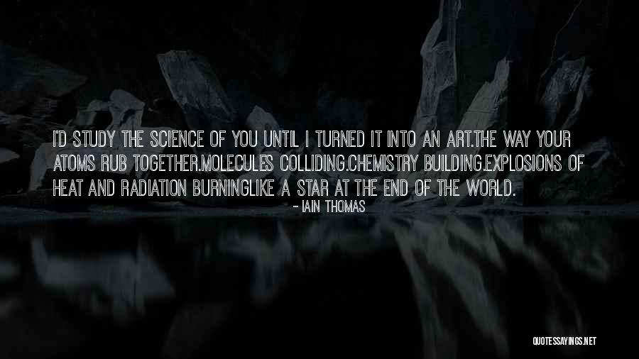 The Burning Star Quotes By Iain Thomas The Burning Star Quotes By Iain Thomas