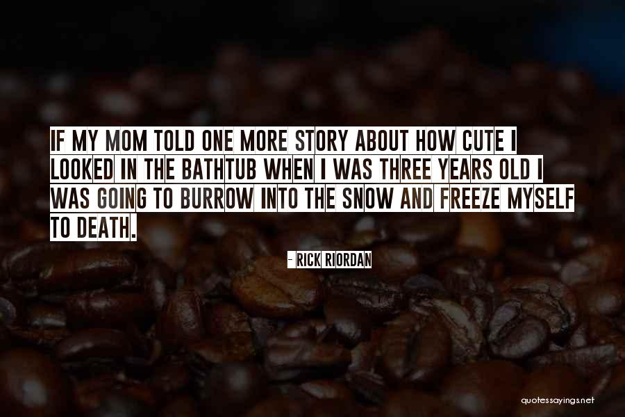 The Burrow Quotes By Rick Riordan The Burrow Quotes By Rick Riordan