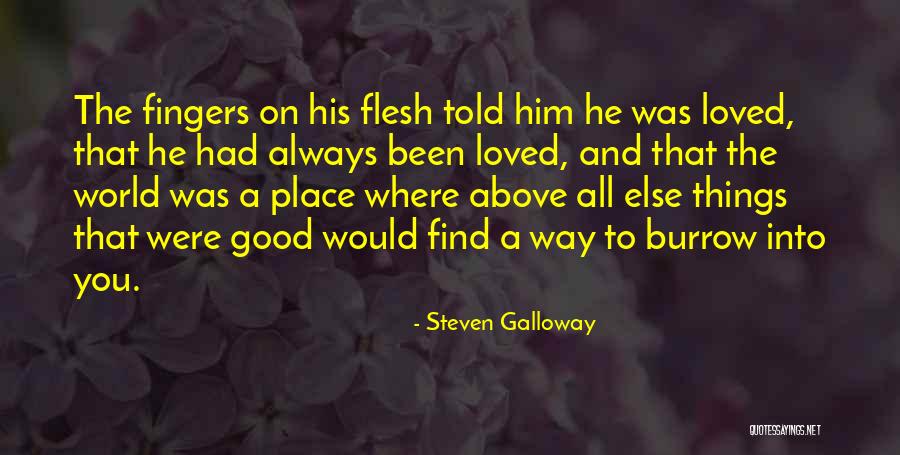 The Burrow Quotes By Steven Galloway The Burrow Quotes By Steven Galloway