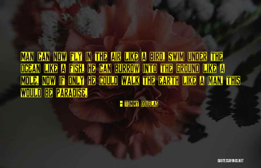 The Burrow Quotes By Tommy Douglas The Burrow Quotes By Tommy Douglas